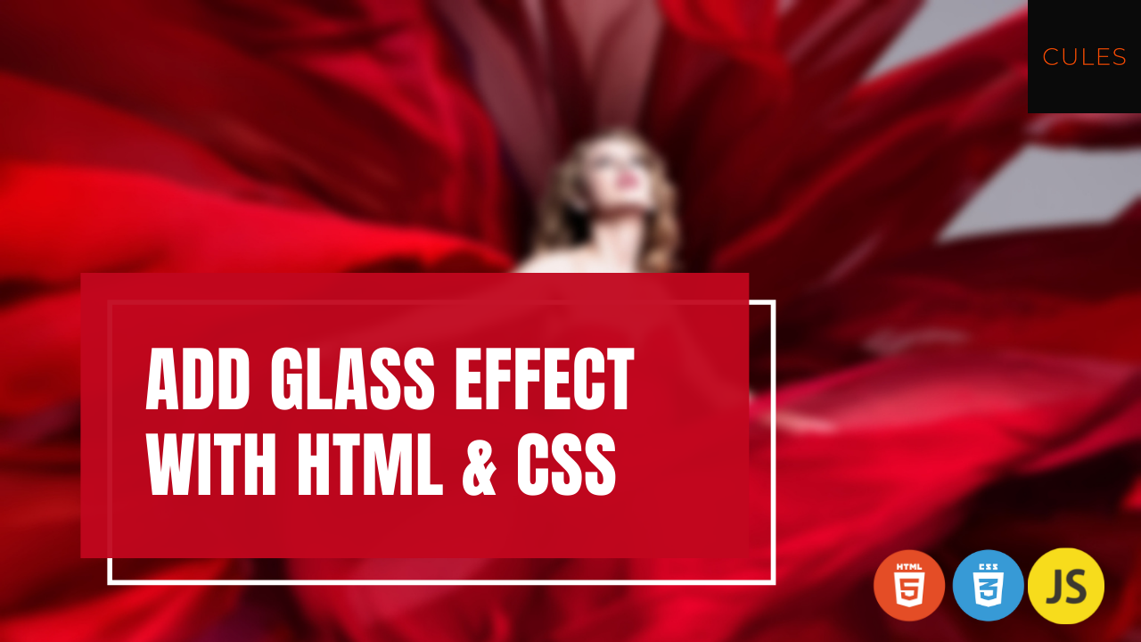 In this blog, you will learn how to add a glass effect with Html & CSS. You are going to learn this by building this simple project.